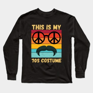 This Is My 70s Costume 70 Styles Men 70's Disco 1970s Outfit Long Sleeve T-Shirt